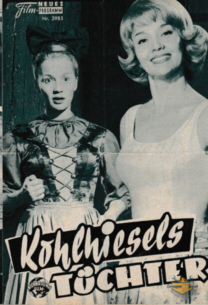 Kohlhiesels Töchter, Neues Film-Programm Nr. 2985
